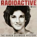 Logo of the podcast Radioactive: The Karen Silkwood Mystery Podcast Radioactive: The Karen Silkwood Mystery