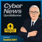 🔴 RadioCSIRT : L’Actu Cyber Qui Protège Votre Quotidien ! ⚡️