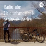 Logo of the podcast RadioTube Cicloturismo por la peninsula iberica Podcast RadioTube Cicloturismo por la peninsula iberica