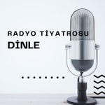Logo of the podcast Radyo Tiyatrosu Dinle Podcast Radyo Tiyatrosu Dinle