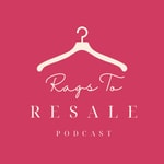 Logo of the podcast Rags To Resale Podcast Rags To Resale