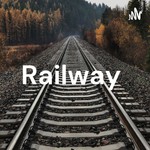 Logo of the podcast Railway 🚧 Podcast Railway 🚧