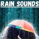 Rain Sounds For Relaxation Rain Sounds For Relaxation