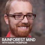 Logo of the podcast Rainforest Mind with Kaspa Thompson Podcast Rainforest Mind with Kaspa Thompson
