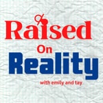Logo of the podcast Raised on Reality Podcast Raised on Reality
