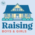 Logo of the podcast Raising Boys & Girls Podcast Raising Boys & Girls