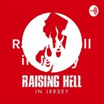Logo of the podcast Raising Hell in Jersey Podcast Raising Hell in Jersey