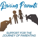 Logo of the podcast Raising Parents Podcast Raising Parents