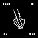 Logo of the podcast Raising The Dead Again Podcast Raising The Dead Again