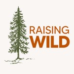 Logo of the podcast Raising Wild Podcast Raising Wild