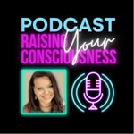 Podcast Raising Your Consciousness with Michelle Thompson