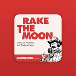 Logo of the podcast Rake The Moon Podcast Rake The Moon