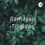 Logo of the podcast Ramayan -Tulsidas Podcast Ramayan -Tulsidas
