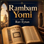 Logo of the podcast Rambam Yomi with Rav Eytan Podcast Rambam Yomi with Rav Eytan