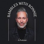 Logo of the podcast Rambles With Ronnie Podcast Rambles With Ronnie