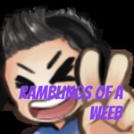 Logo of the podcast Ramblings of A Weeb Podcast Ramblings of A Weeb