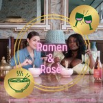 Logo of the podcast Ramen and Rosè Podcast Ramen and Rosè