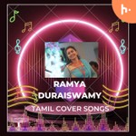 Logo of the podcast Ramya duraiswamy | Tamil cover songs Podcast Ramya duraiswamy | Tamil cover songs