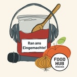 Logo of the podcast Ran ans Eingemachte! Lebensmittel anders denken. Podcast Ran ans Eingemachte! Lebensmittel anders denken.