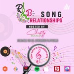 Logo of the podcast R&B Song Relationships Podcast Podcast R&B Song Relationships Podcast