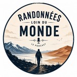 Podcast Randonnées loin du monde