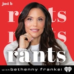 Logo of the podcast Rants with Bethenny Frankel Podcast Rants with Bethenny Frankel