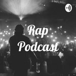 Logo of the podcast Rap Podcast Podcast Rap Podcast