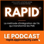 Logo of the podcast RAPID© — La méthode IA qui transforme les PME Podcast RAPID© — La méthode IA qui transforme les PME