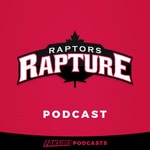 Raptors Rapture Podcast on the Toronto Raptors Raptors Rapture Podcast on the Toronto Raptors