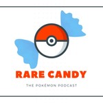 Logo of the podcast Rare Candy: The Pokémon Podcast Podcast Rare Candy: The Pokémon Podcast