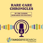 Podcast Rare Care Chronicles