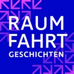 Raumfahrtgeschichten Podcast Raumfahrtgeschichten