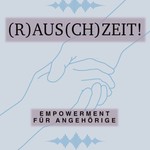 (R)aus(ch)zeit! Podcast (R)aus(ch)zeit!