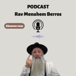 Logo of the podcast Rav Menahem Berros Podcast Rav Menahem Berros