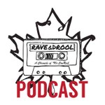 Rave & Drool: A Chronicle of '90s CanRock Podcast Rave & Drool: A Chronicle of '90s CanRock
