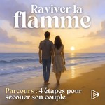 Logo of the podcast Raviver la flamme | 4 étapes pour secouer son couple Podcast Raviver la flamme | 4 étapes pour secouer son couple