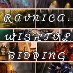 Logo of the podcast Ravnica: Wishful Bidding Podcast Ravnica: Wishful Bidding