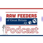 Logo of the podcast Raw Feeders of Great Britain Podcast Raw Feeders of Great Britain