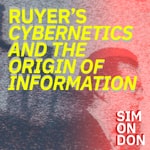 Logo of the podcast Raymond Ruyer | Cybernetics and the Origin of Information Podcast Raymond Ruyer | Cybernetics and the Origin of Information