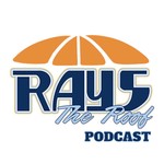 Logo of the podcast Rays The Roof Podcast Rays The Roof
