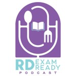 Logo of the podcast RD Exam Ready Podcast Podcast RD Exam Ready Podcast