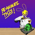 Logo of the podcast Re-Animate THIS! Podcast Re-Animate THIS!