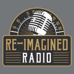 Logo of the podcast Re-Imagined Radio Podcast Re-Imagined Radio