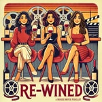 Logo of the podcast Re-Wined Podcast Re-Wined