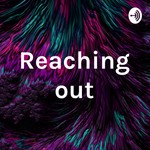 Logo of the podcast Reaching out Podcast Reaching out