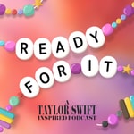 Logo of the podcast Ready For It - A Taylor Swift Inspired Podcast Podcast Ready For It - A Taylor Swift Inspired Podcast