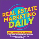 Logo of the podcast Real Estate Marketing Daily: Social Media, Video, and Content For Realtors Podcast Real Estate Marketing Daily: Social Media, Video, and Content For Realtors