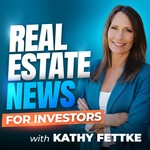 Real Estate News: Real Estate Investing Podcast Podcast Real Estate News: Real Estate Investing Podcast