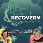 Real Food Recovery Podcast Real Food Recovery