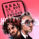 Real Is Not Real Enough Podcast Real Is Not Real Enough